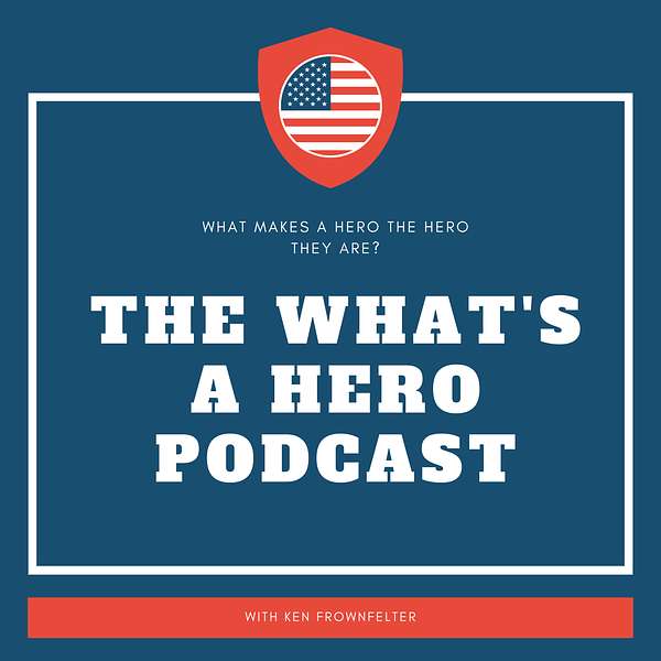 The What's a Hero Podcast Podcast Artwork Image