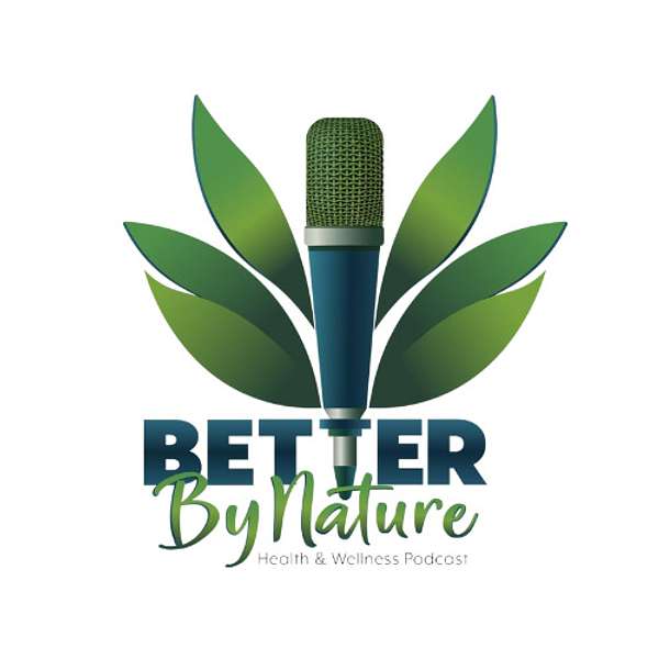 Better By Nature Podcast Artwork Image