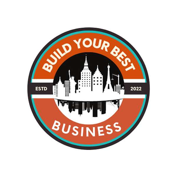 Build your Best Business Podcast Podcast Artwork Image