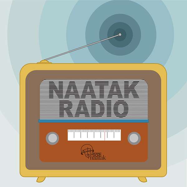 Naatak Radio Podcast Artwork Image