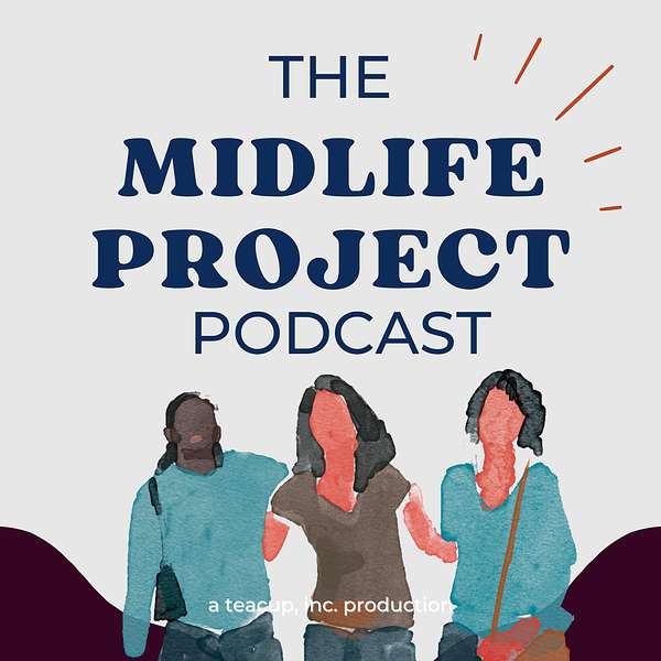 The Midlife Project Podcast Artwork Image