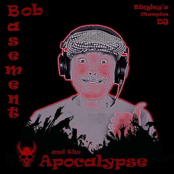 Basement Bob and the Apocalypse Podcast Artwork Image
