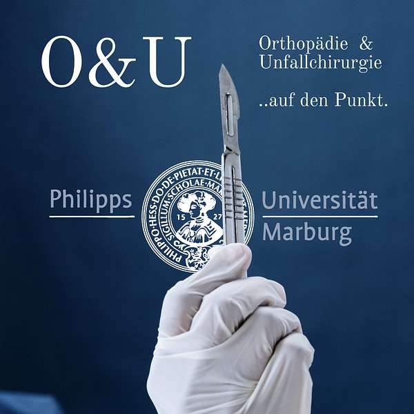 Orthopädie-Unfallchirurgie Universität Marburg  Podcast Artwork Image