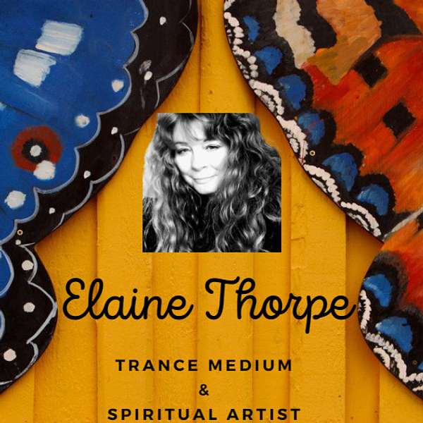 Elaine Thorpe Trance Medium Podcast Artwork Image