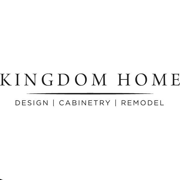 Kingdom Home Remodeling Las Vegas Podcast Artwork Image