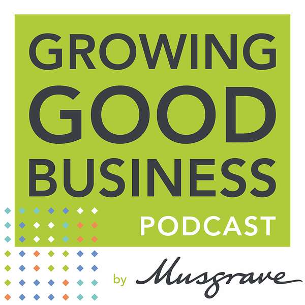 Growing Good Business Podcast Artwork Image