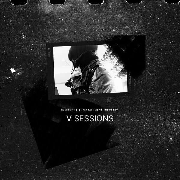 V Sessions - inside the entertainment industry  Podcast Artwork Image