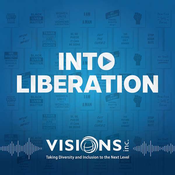 Into Liberation: A podcast about transformative change, equity, and working against oppression Podcast Artwork Image
