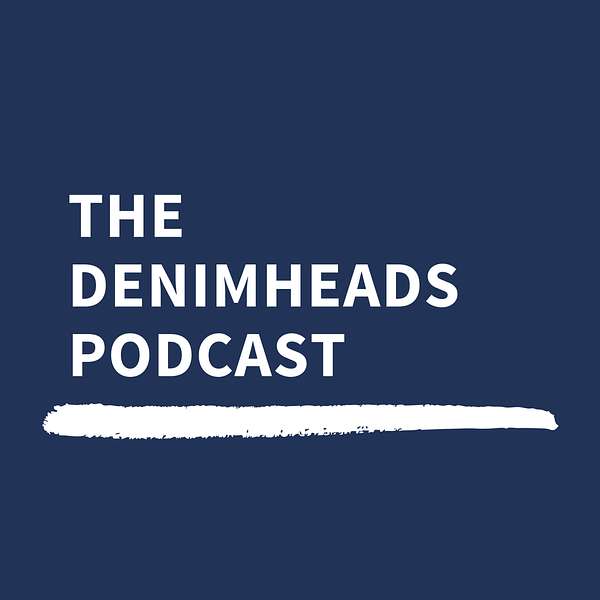 The Denimheads Podcast Podcast Artwork Image