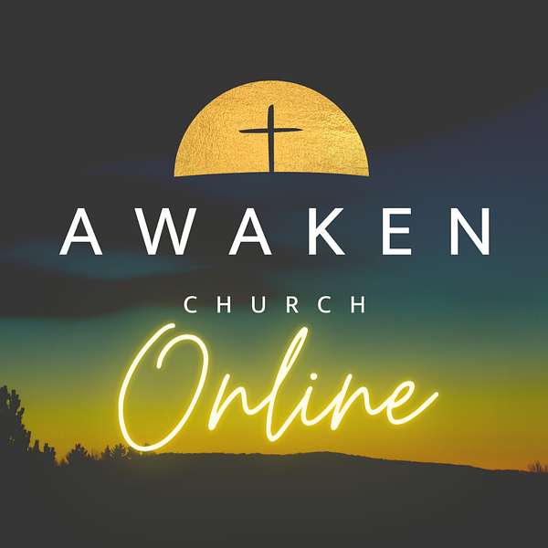 Awaken Church Online Podcast Artwork Image