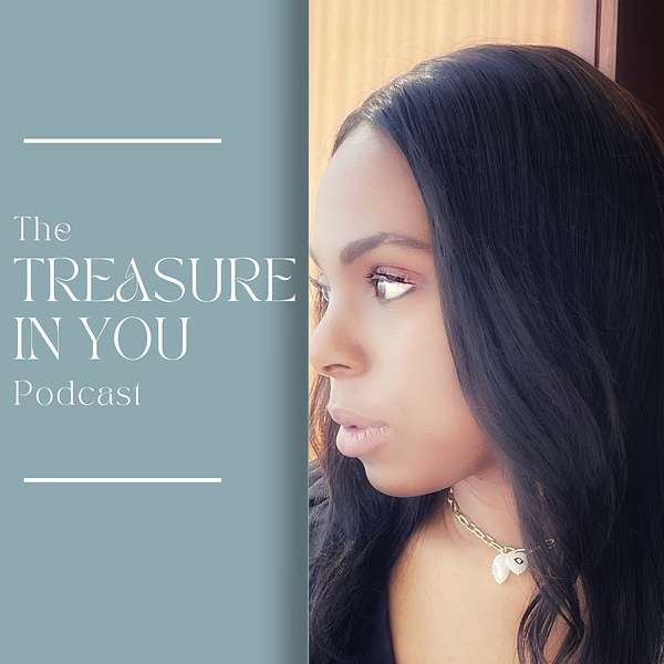 The Treasure in You Podcast Podcast Artwork Image