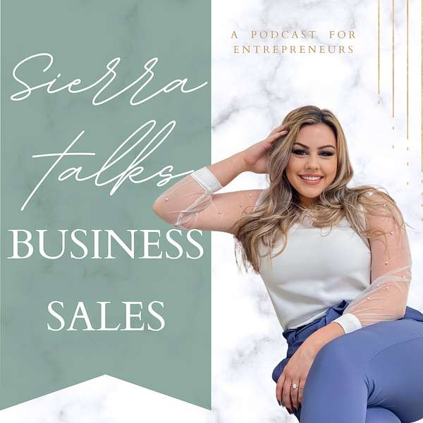 Sierra Talks Business Sales Podcast Artwork Image