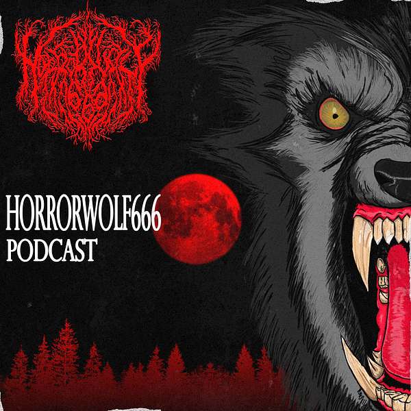 The Horrorwolf666 Podcast  Podcast Artwork Image