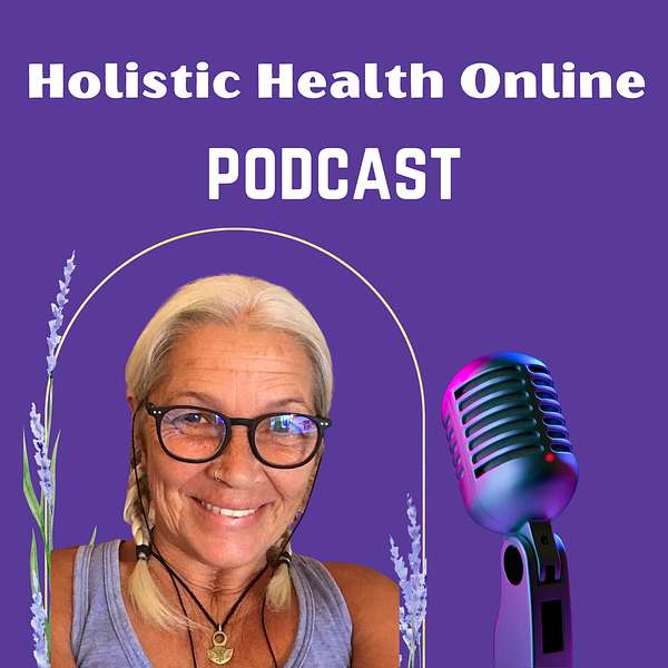 Holistic Health Online Podcast Podcast Artwork Image
