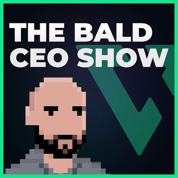 The Bald CEO Show  Podcast Artwork Image