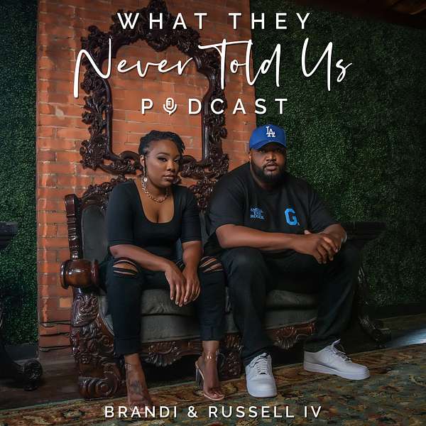 What They Never Told Us Podcast Artwork Image