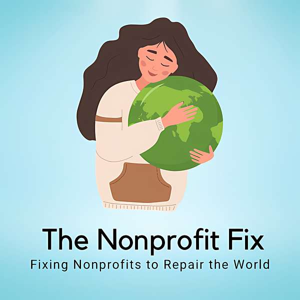 The Nonprofit Fix Podcast Artwork Image
