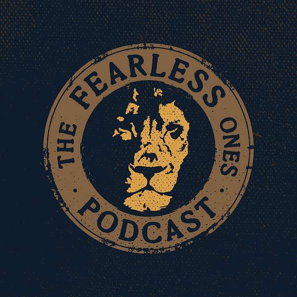 The Fearless Ones Podcast Podcast Artwork Image