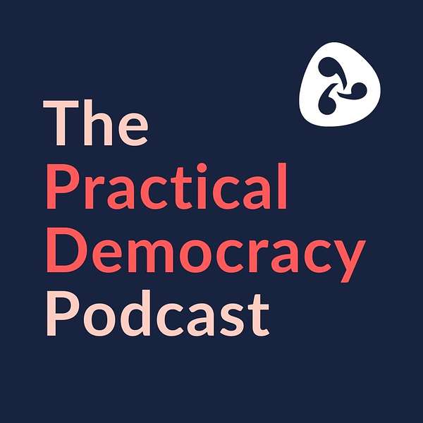 The Practical Democracy Podcast Podcast Artwork Image