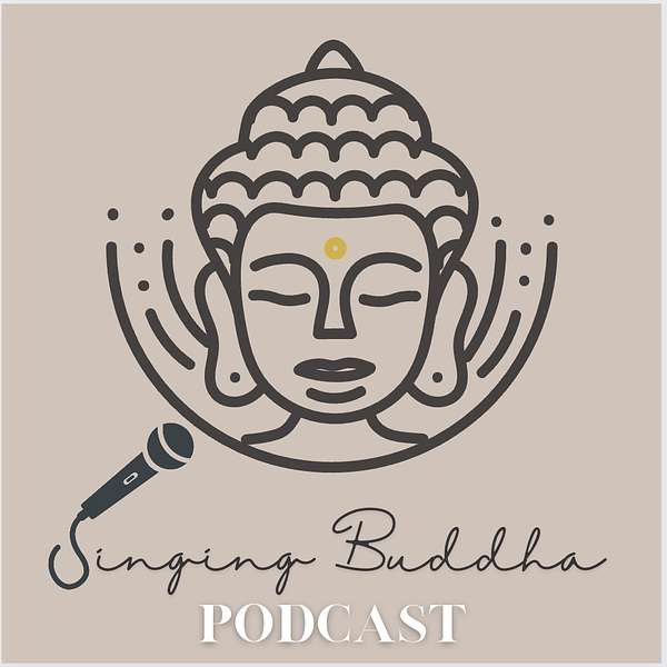 The Singing Buddha Podcast Podcast Artwork Image