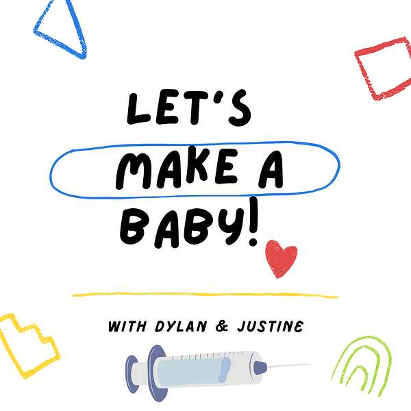 Let’s Make a Baby! Our IVF journey in 2021 Podcast Artwork Image