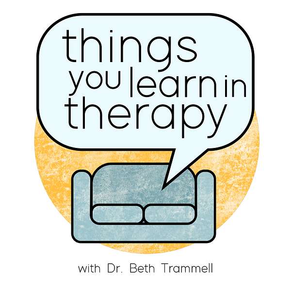 Things You Learn in Therapy Podcast Artwork Image