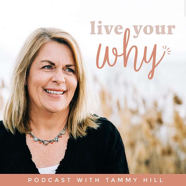 Live Your Why Podcast Artwork Image