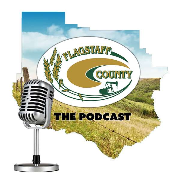 The Flagstaff County Podcast Podcast Artwork Image