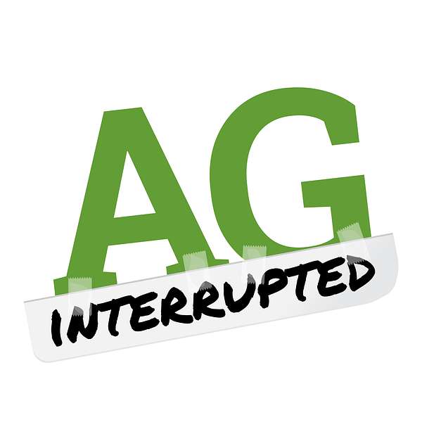 Ag Interrupted Podcast Artwork Image