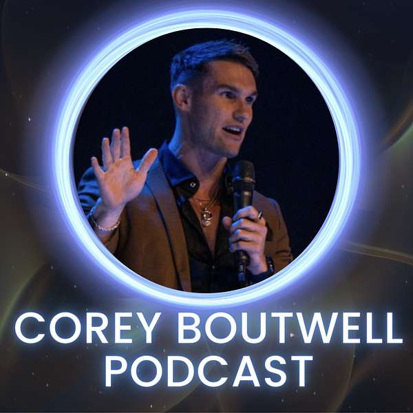 Corey Boutwell Podcast Podcast Artwork Image