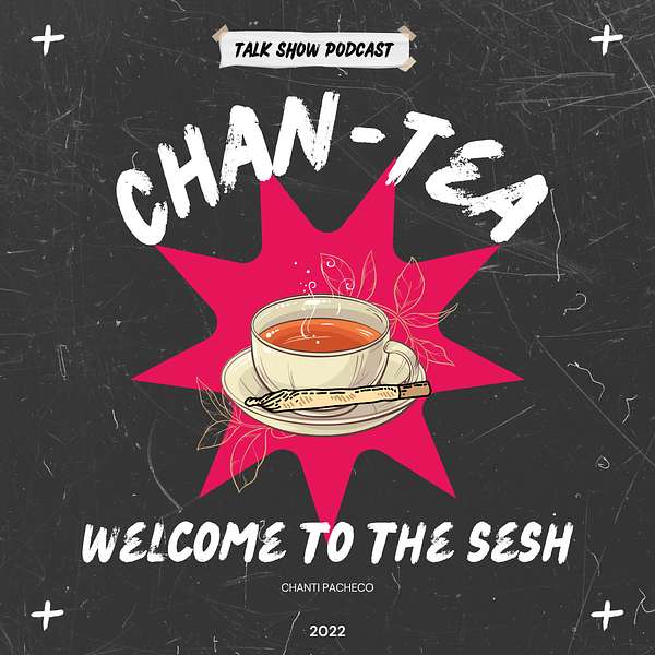 Chan-Tea Podcast Artwork Image