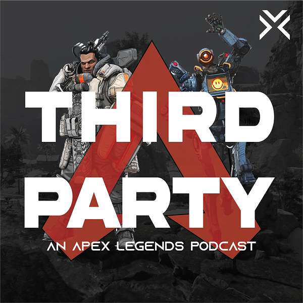 Third Party: An Apex Legends Podcast Podcast Artwork Image