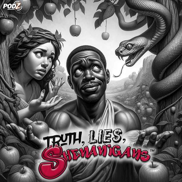 Truth, Lies, Shenanigans Podcast Artwork Image