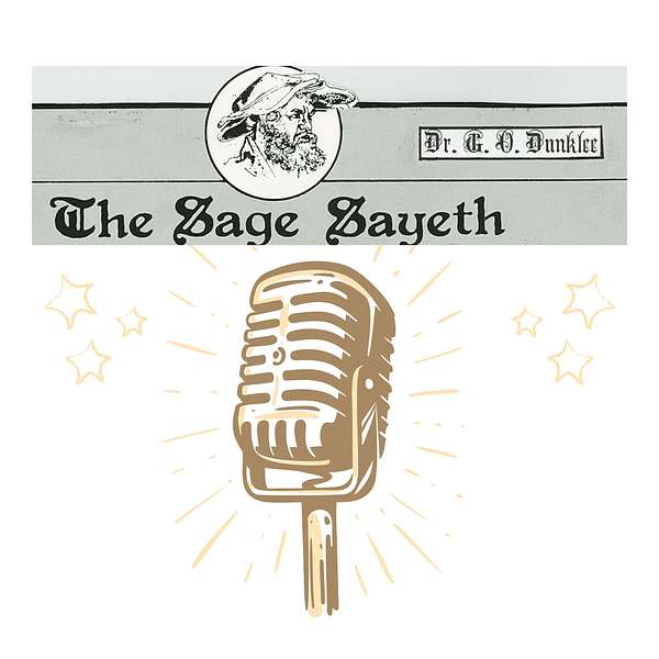 "The Sage Sayeth" Podcast Artwork Image