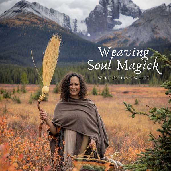 Weaving Soul Magick Podcast Artwork Image