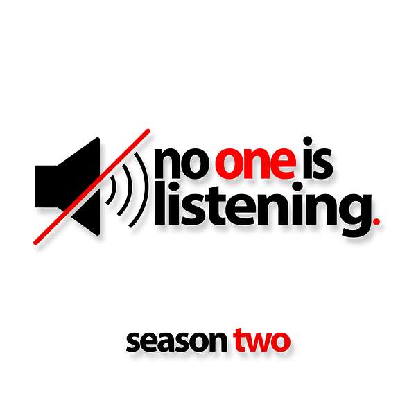 No One Is Listening Podcast Artwork Image