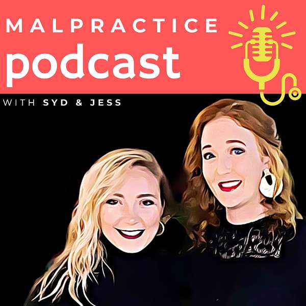 Malpractice Podcast  Podcast Artwork Image