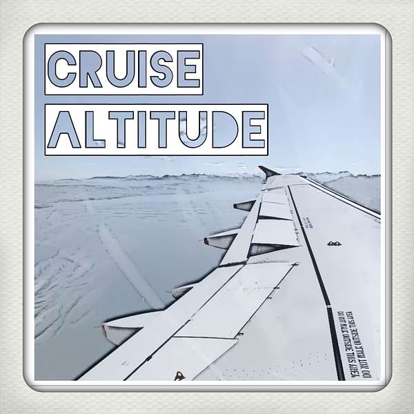 Cruise Altitude Podcast Artwork Image