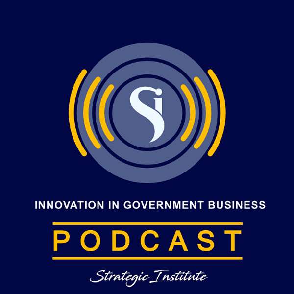Innovation in Government Business   Podcast Artwork Image