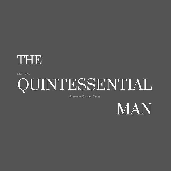 The Quintessential Man Podcast Artwork Image
