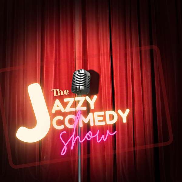 Jazzy Comedy Show Live in Los Angeles Podcast Artwork Image