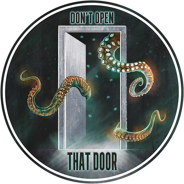 Don't Open that Door Podcast Artwork Image