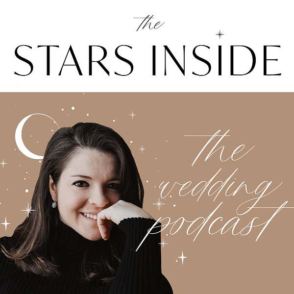 The Stars Inside: The Wedding Podcast Podcast Artwork Image