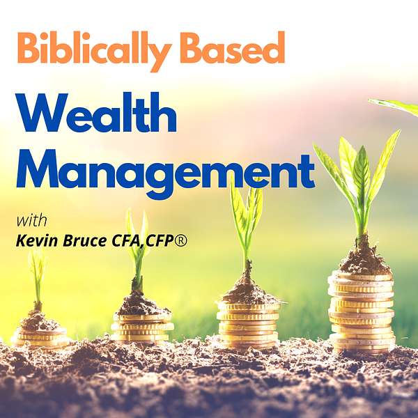 Biblically Based Wealth Management Podcast Artwork Image
