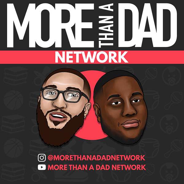 More Than A Dad Podcast Podcast Artwork Image