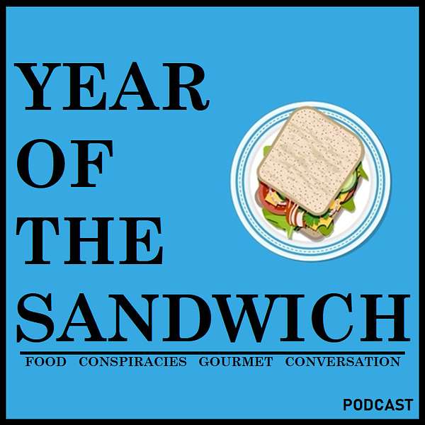 Year of the Sandwich Podcast Podcast Artwork Image
