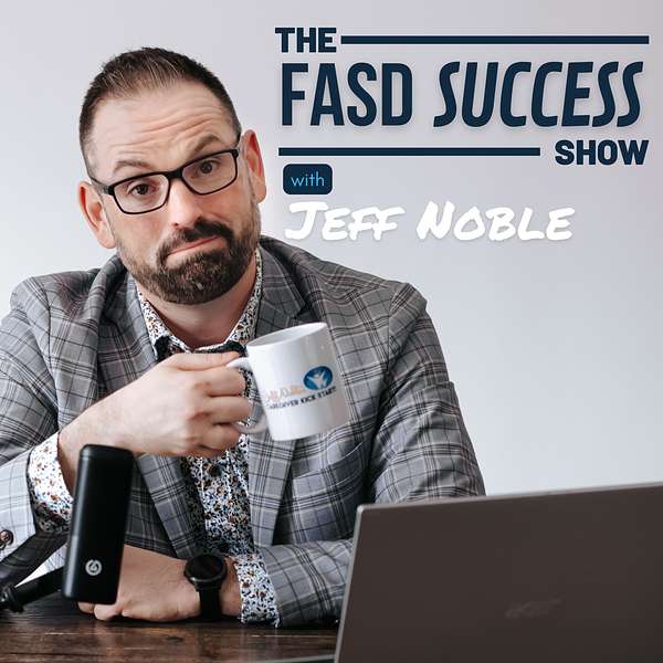 The FASD Success Show Podcast Artwork Image