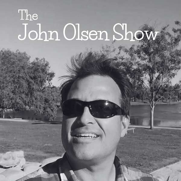 The John Olsen Show Podcast Artwork Image