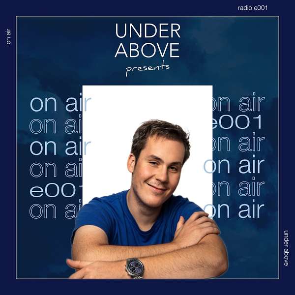 Under Above presents: Above On Air Podcast Artwork Image