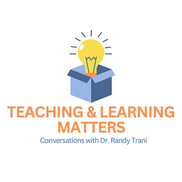 Teaching & Learning Matters Podcast Artwork Image